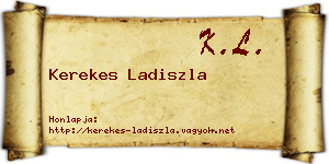 Kerekes Ladiszla névjegykártya